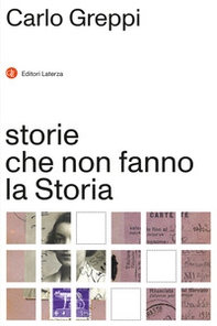 Storie che non fanno la Storia - Librerie.coop