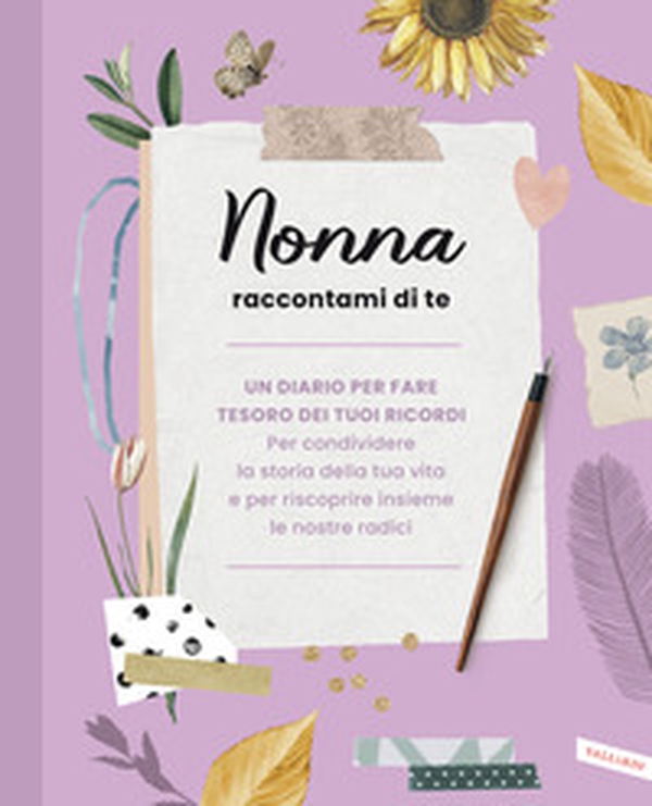 Nonna raccontami di te - Librerie.coop Nonna raccontami di te - Librerie.coop