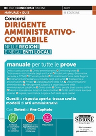 Concorsi dirigente amministrativo-contabile nelle Regioni e negli Enti locali. Manuale per tutte le prove - Librerie.coop