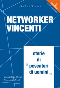 Networker vincenti. Storie di «pescatori di uomini» - Librerie.coop