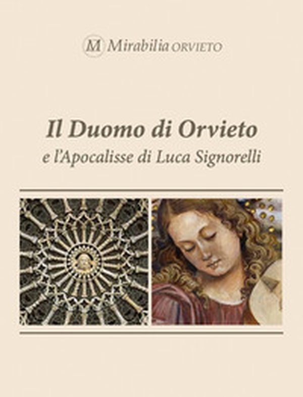 Il Duomo di Orvieto e l'Apocalisse di Luca Signorelli - Librerie.coop