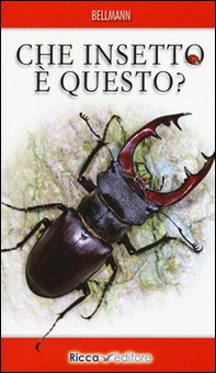 Che insetto è questo? - Librerie.coop Che insetto è questo? - Librerie.coop