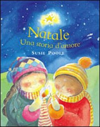 Natale. Una storia d'amore - Librerie.coop