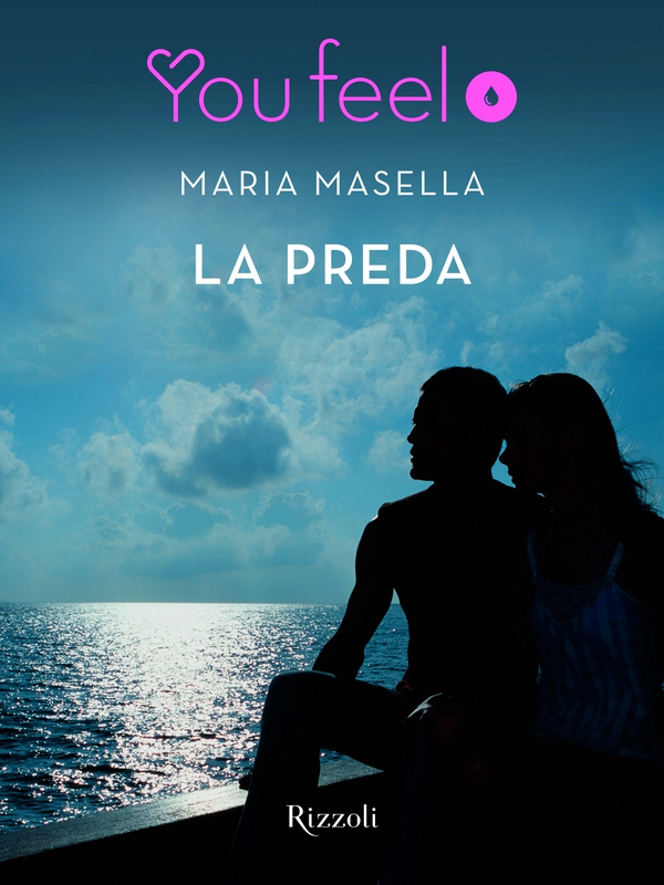La preda (Youfeel) - Librerie.coop La preda (Youfeel) - Librerie.coop