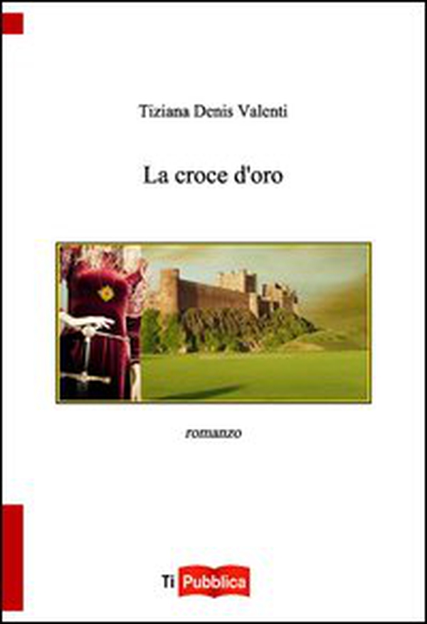 La croce d'oro - Librerie.coop La croce d'oro - Librerie.coop