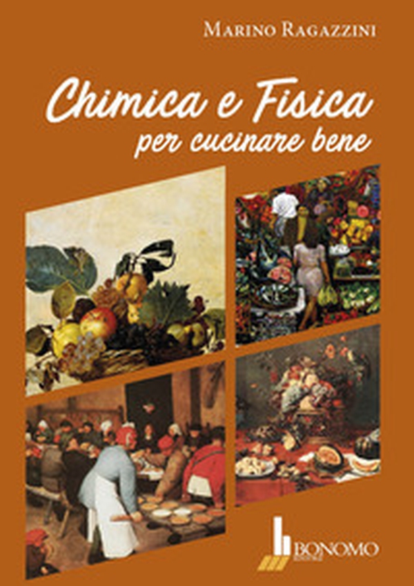 Chimica e fisica per cucinare bene - Librerie.coop Chimica e fisica per cucinare bene - Librerie.coop