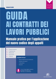 Guida ai contratti dei lavori pubblici - Librerie.coop Guida ai contratti dei lavori pubblici - Librerie.coop