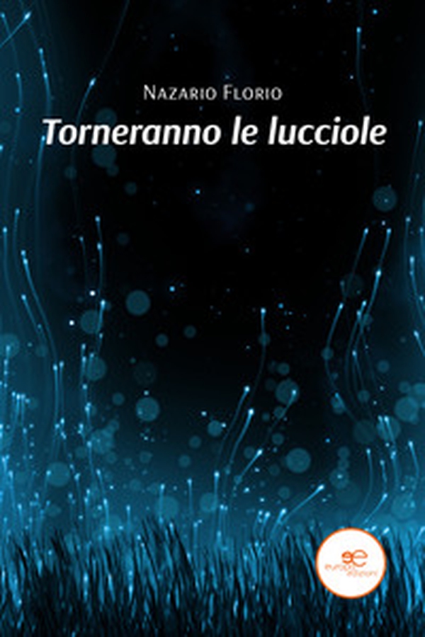Torneranno le lucciole - Librerie.coop Torneranno le lucciole - Librerie.coop