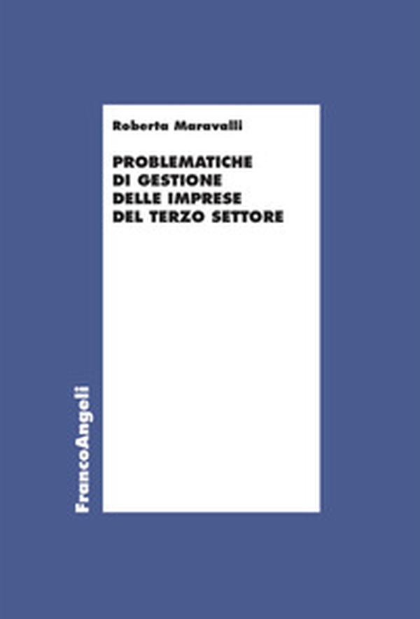 Problematiche di gestione delle imprese del Terzo Settore - Librerie.coop Problematiche di gestione delle imprese del Terzo Settore - Librerie.coop