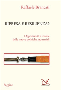 Ripresa e resilienza? Opportunità e insidie delle nuove politiche industriali - Librerie.coop
