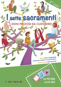 I sette Sacramenti. Doni preziosi da custodire! 4° anno - Librerie.coop I sette Sacramenti. Doni preziosi da custodire! 4° anno - Librerie.coop