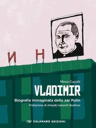 Vladimir. Biografia immaginata dello zar Putin - Librerie.coop Vladimir. Biografia immaginata dello zar Putin - Librerie.coop