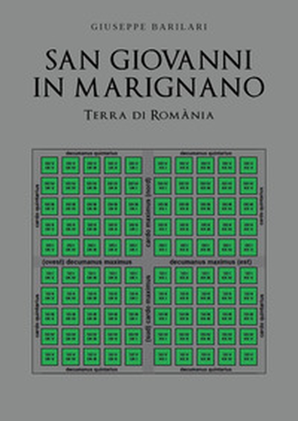 San Giovanni in Marignano. Terra di Romània - Librerie.coop San Giovanni in Marignano. Terra di Romània - Librerie.coop