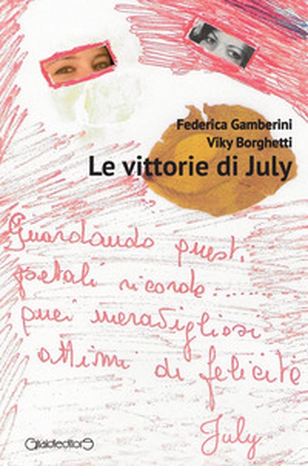 Le vittorie di July - Librerie.coop Le vittorie di July - Librerie.coop
