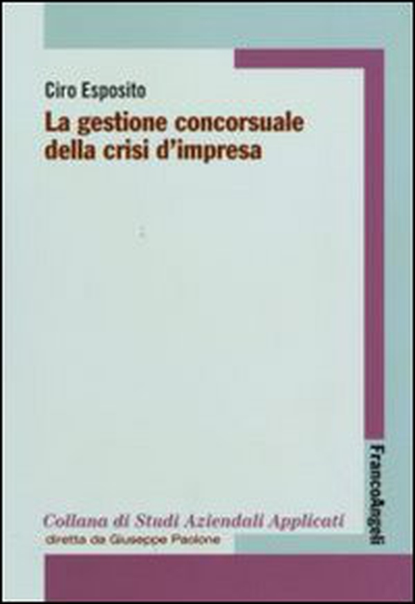 La gestione concorsuale della crisi d'impresa - Librerie.coop La gestione concorsuale della crisi d'impresa - Librerie.coop