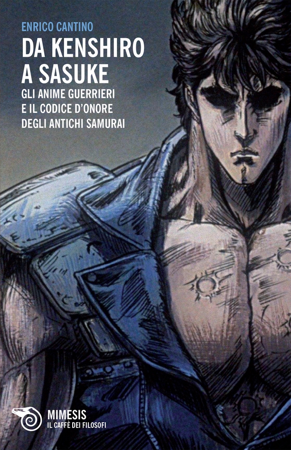 Da Kenshiro a Sasuke - Librerie.coop Da Kenshiro a Sasuke - Librerie.coop