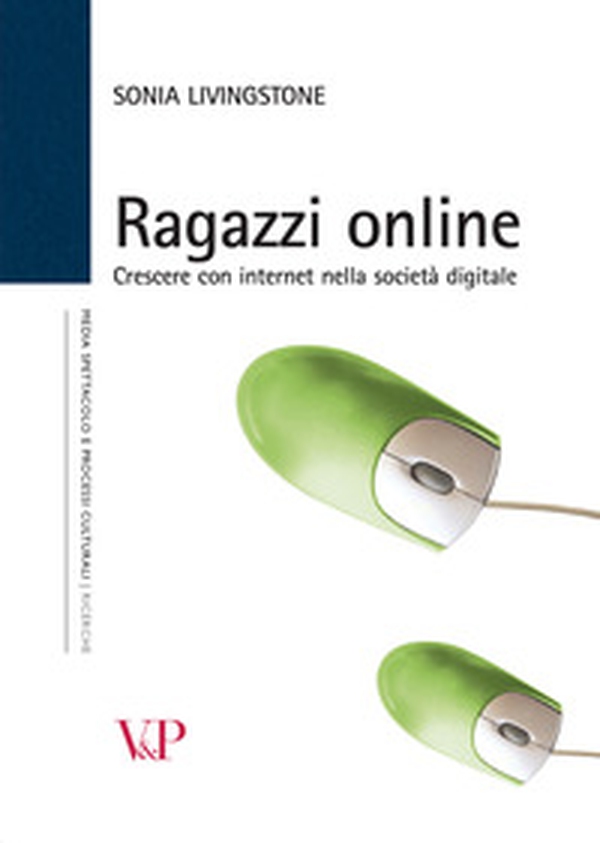 Ragazzi online. Crescere con internet nella società digitale - Librerie.coop Ragazzi online. Crescere con internet nella società digitale - Librerie.coop