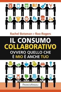 Il consumo collaborativo - Librerie.coop Il consumo collaborativo - Librerie.coop