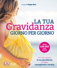 La tua gravidanza giorno per giorno - Librerie.coop La tua gravidanza giorno per giorno - Librerie.coop