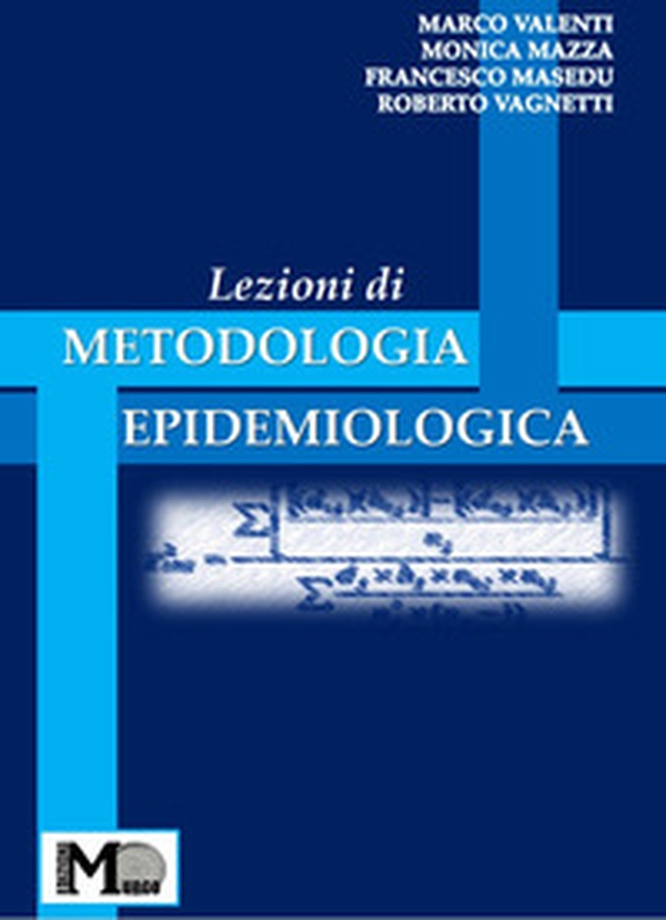 Lezioni di metodologia epidemiologica - Librerie.coop Lezioni di metodologia epidemiologica - Librerie.coop