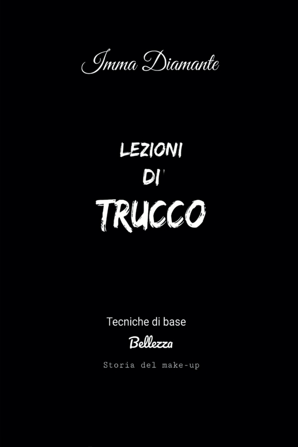Lezioni di trucco. Tecniche di base, bellezza e storia del make-up - Librerie.coop Lezioni di trucco. Tecniche di base, bellezza e storia del make-up - Librerie.coop