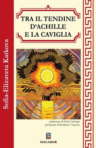 Tra il tendine d'Achille e la caviglia - Librerie.coop