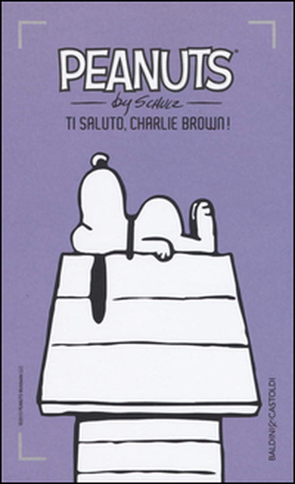 Ti saluto, Charlie Brown! - Vol. 4 - Librerie.coop Ti saluto, Charlie Brown! - Vol. 4 - Librerie.coop