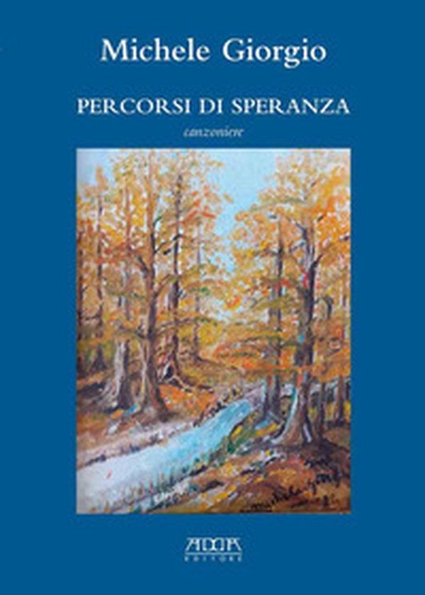 Percorsi di speranza. Canzoniere - Librerie.coop
