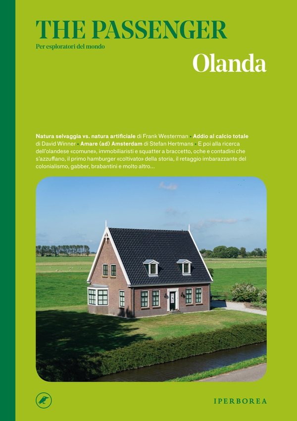 The Passenger – Olanda - Librerie.coop The Passenger – Olanda - Librerie.coop
