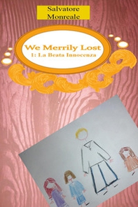 We merrily lost - Vol. 1 - Librerie.coop