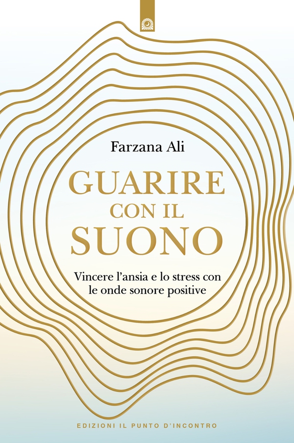 Guarire con il suono - Librerie.coop