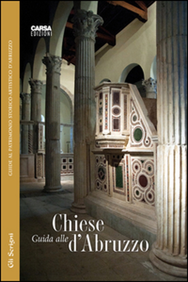 Guida alle chiese d'Abruzzo - Librerie.coop Guida alle chiese d'Abruzzo - Librerie.coop
