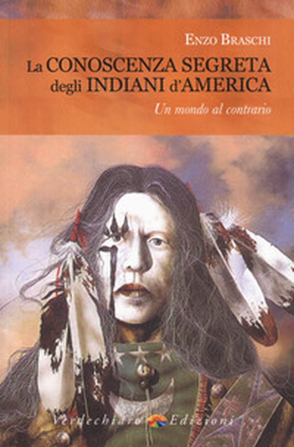 La conoscenza segreta degli indiani d'America - Librerie.coop La conoscenza segreta degli indiani d'America - Librerie.coop