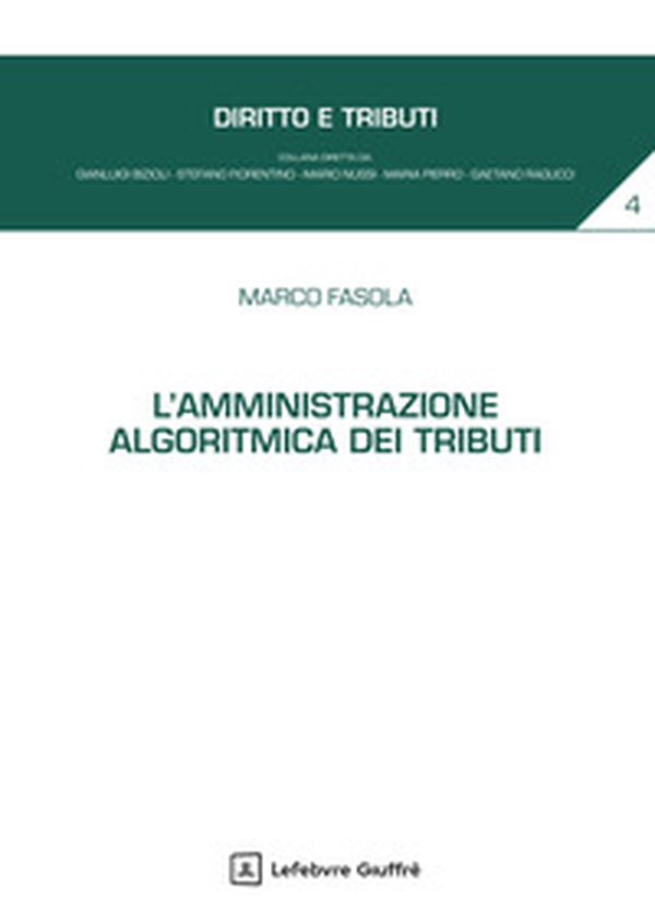 L'amministrazione algoritmica dei tributi - Librerie.coop L'amministrazione algoritmica dei tributi - Librerie.coop