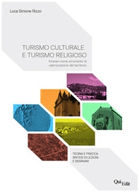 Turismo culturale e turismo religioso - Librerie.coop Turismo culturale e turismo religioso - Librerie.coop