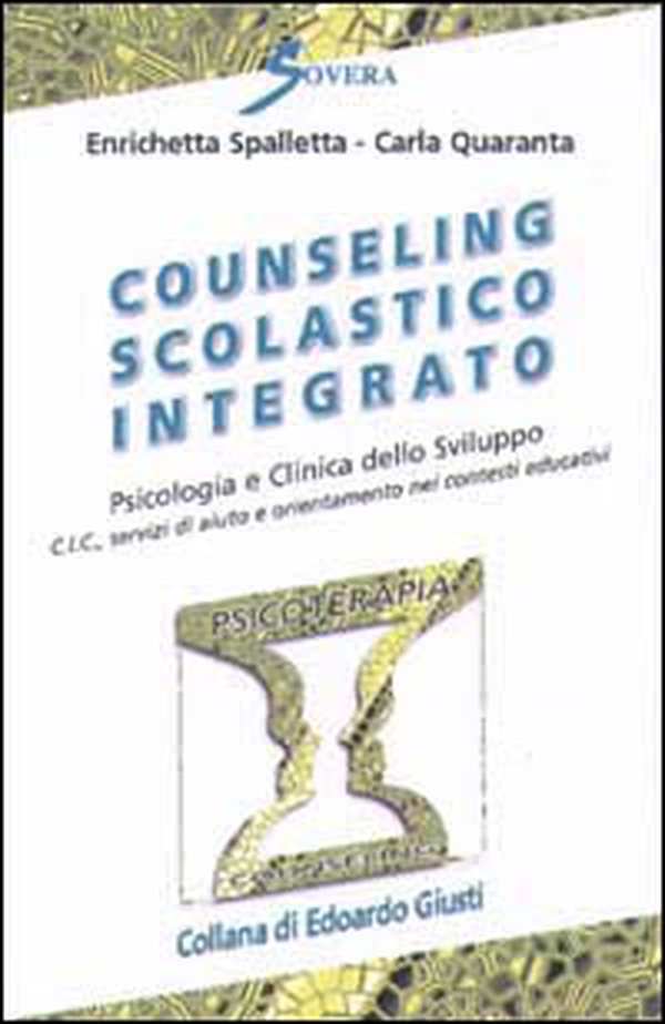 Counseling scolastico integrato. Psicologia e clinica dello sviluppo - Librerie.coop Counseling scolastico integrato. Psicologia e clinica dello sviluppo - Librerie.coop