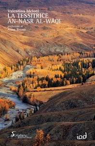 La tessitrice. An-Nasr Al-Wâqi - Librerie.coop