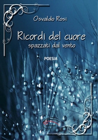 Ricordi del cuore spazzati dal vento - Librerie.coop