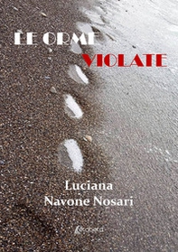Le orme violate - Librerie.coop Le orme violate - Librerie.coop