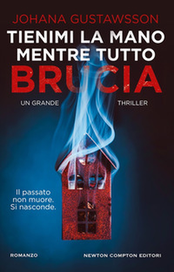 Tienimi la mano mentre tutto brucia - Librerie.coop Tienimi la mano mentre tutto brucia - Librerie.coop