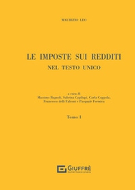 Le imposte sui redditi nel Testo Unico - Vol. 1 - Librerie.coop Le imposte sui redditi nel Testo Unico - Vol. 1 - Librerie.coop