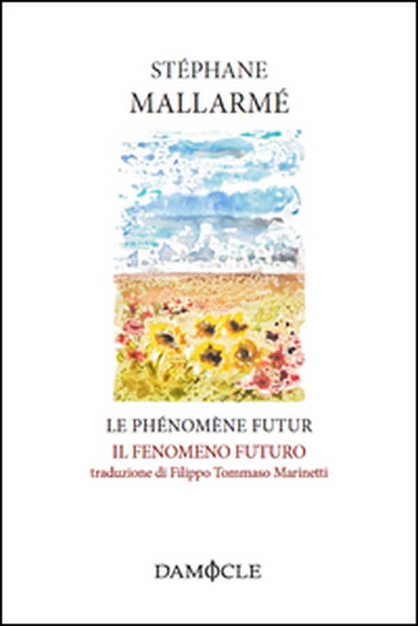 Le phénomène futur-Il fenomeno futuro - Librerie.coop Le phénomène futur-Il fenomeno futuro - Librerie.coop