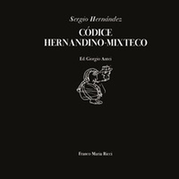 Codice Hernandino-Mixteco - Librerie.coop Codice Hernandino-Mixteco - Librerie.coop