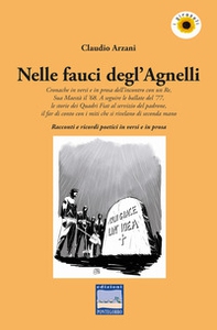 Nelle fauci degl'Agnelli. Cronache in versi e in prosa dell'incontro con un re, sua maestà il '68. A seguire le ballate del '77, le storie dei Quadri Fiat al servizio del padrone, il far di conto con i miti che si rivelano di seconda mano. Racconti e rico - Librerie.coop Nelle fauci degl'Agnelli. Cronache in versi e in prosa dell'incontro con un re, sua maestà il '68. A seguire le ballate del '77, le storie dei Quadri Fiat al servizio del padrone, il far di conto con i miti che si rivelano di seconda mano. Racconti e rico - Librerie.coop