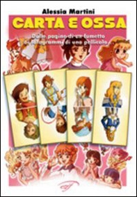Carta e ossa. Dalle pagine di un fumetto ai fotogrammi di una pellicola - Librerie.coop Carta e ossa. Dalle pagine di un fumetto ai fotogrammi di una pellicola - Librerie.coop