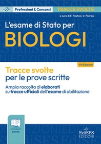 L'esame di Stato per biologi. Tracce svolte per le prove scritte - Librerie.coop