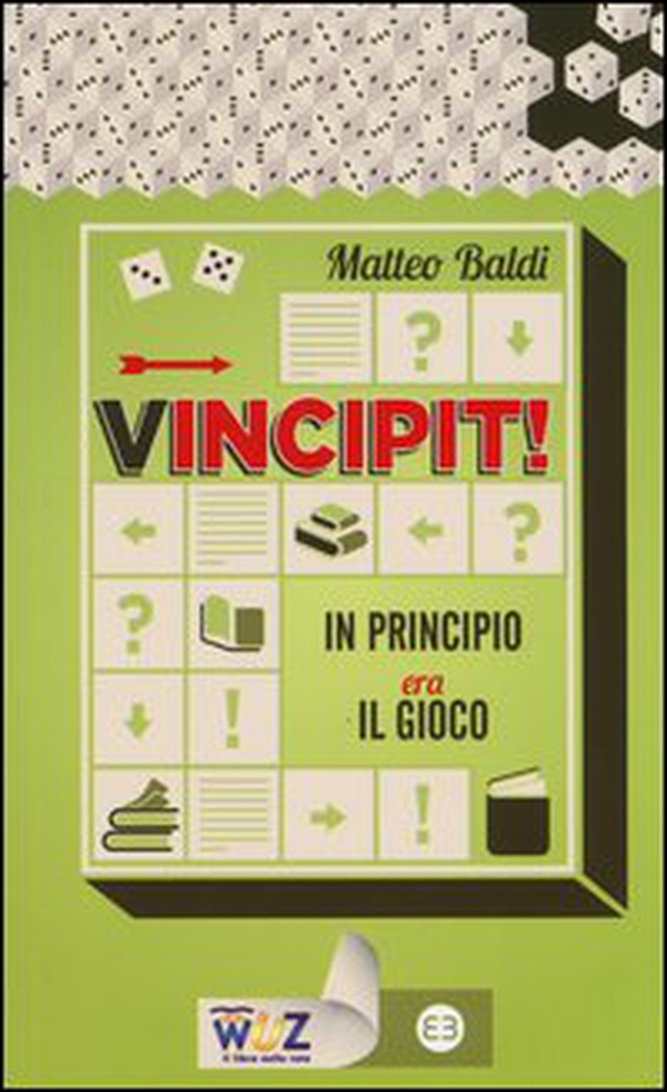 Vincipit! In principio era il gioco - Librerie.coop Vincipit! In principio era il gioco - Librerie.coop
