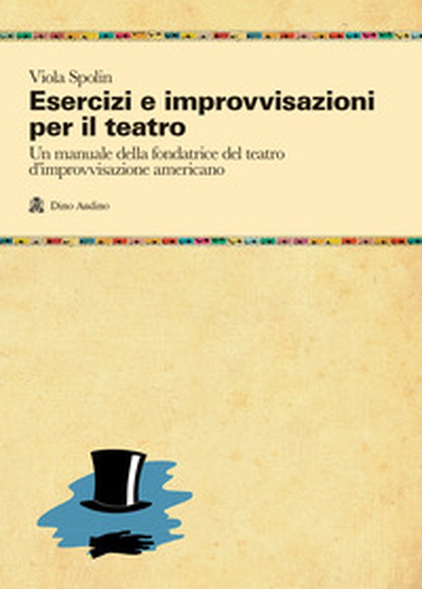 Esercizi e improvvisazioni per il teatro - Librerie.coop Esercizi e improvvisazioni per il teatro - Librerie.coop
