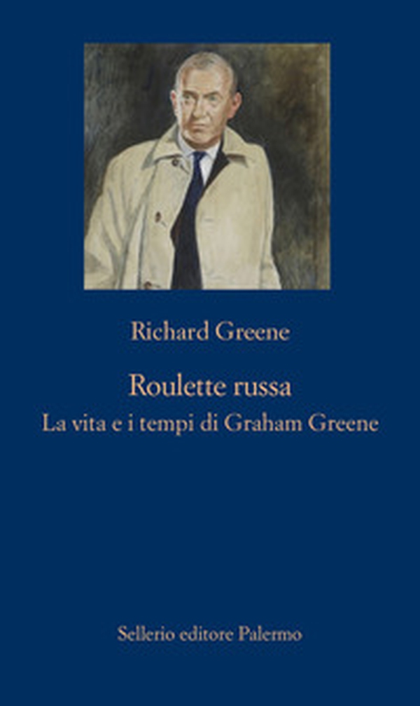 Roulette russa. La vita e il tempo di Graham Greene - Librerie.coop Roulette russa. La vita e il tempo di Graham Greene - Librerie.coop