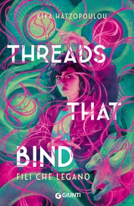 Threads that bind. Fili che legano - Librerie.coop Threads that bind. Fili che legano - Librerie.coop